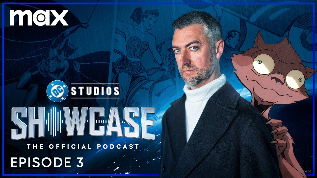 DC Studios Showcase Official Podcast Episode Max