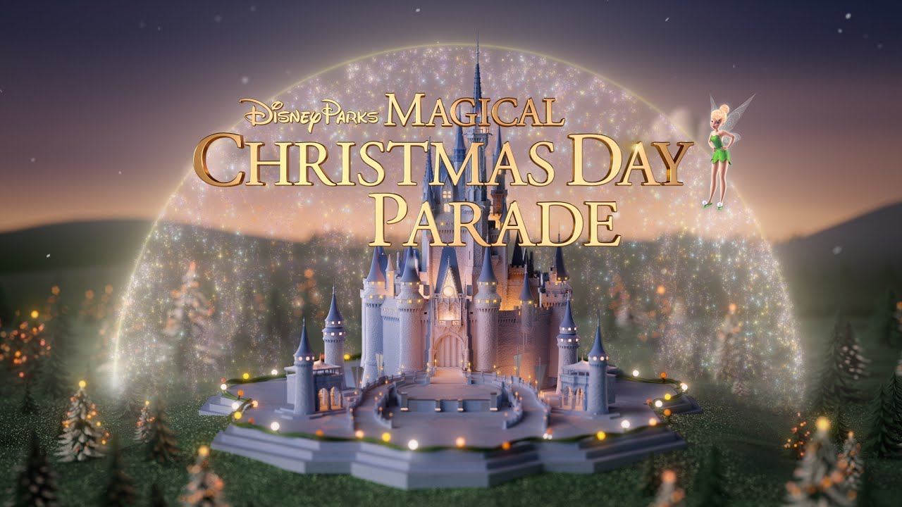 Disney Parks Magical Christmas Day Parade Disney